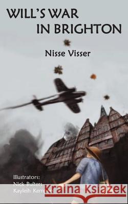 Will's War in Brighton Nisse Visser   9789082322903 Cider Brandy Scribblers - książka