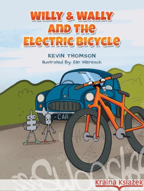 Willy & Wally and the Electric Bicycle Kevin Thomson 9781035811571 Austin Macauley Publishers - książka