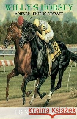Willy's Horseya Never Ending Odyssey Ignatius. a 9798888838136 Notion Press - książka