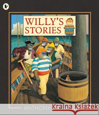 Willy's Stories Anthony Browne 9781406360899 Walker Books Ltd - książka