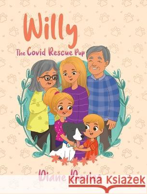 Willy: The Covid Rescue Pup Diane Davies   9781639457076 Writers Branding LLC - książka