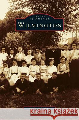 Wilmington Paul L. Chalifour 9781531622671 Arcadia Library Editions - książka