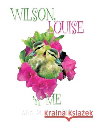 Wilson, Louise 'N' Me Ann M Norfolk 9781664127494 Xlibris Us - książka