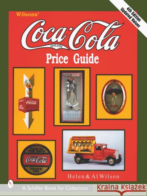 Wilson's Coca-Cola® Price Guide Al and Helen Wilson 9780764313622 Schiffer Publishing - książka