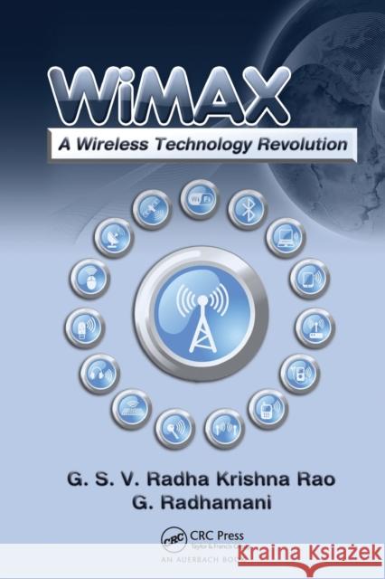 WiMAX: A Wireless Technology Revolution G. S.V. Radha K. Rao G. Radhamani  9780367452896 CRC Press - książka