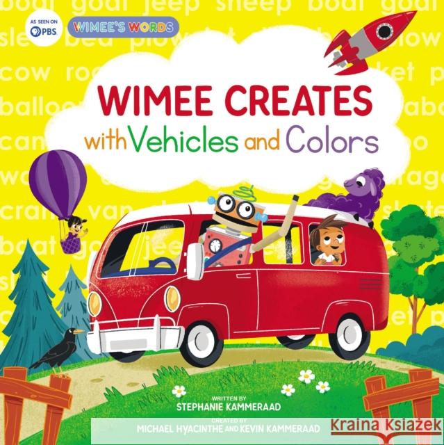 Wimee Creates with Vehicles and Colors Stephanie Kammeraad Kevin Kammeraad Michael Hyacinthe 9780310153580 Zonderkidz - książka