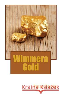 Wimmera Gold Peter Corris 9781495906749 Createspace - książka