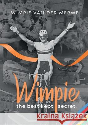 WIMPIE - the best kept secret Wimpie Van Der Merwe 9781991208606 Digital on Demand - książka