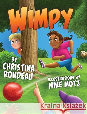 Wimpy Christina Rondeau Mike Motz  9781088160015 IngramSpark - książka