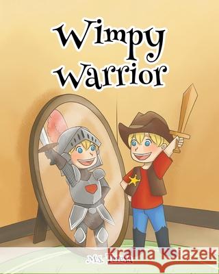 Wimpy Warrior MS Teresa 9781639037186 Christian Faith - książka