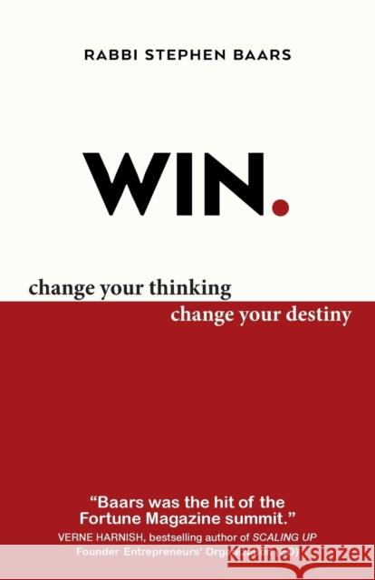 Win: Change Your Thinking, Change Your Destiny Stephen Baars 9781930835214 Wellstone Press - książka