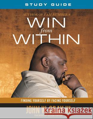 Win from Within Study Guide John Gray 9781546035879 Faithwords - książka