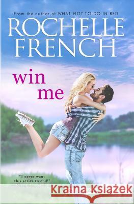 Win Me Rochelle French 9781729299630 Independently Published - książka