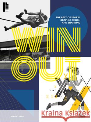 Win Out: The Best of Sports Graphic Design and Branding Publications, Sandu 9783943330229 Gingko Press - książka