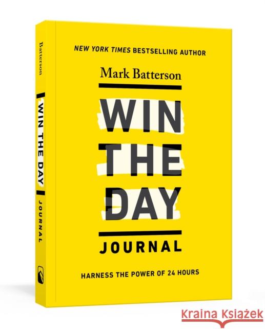 Win the Day Journal: Harness the Power of 24 Hours Mark Batterson 9780593192863 Multnomah Books - książka