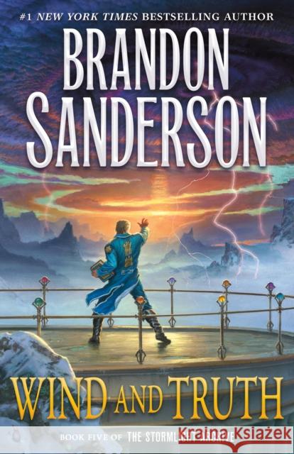 Wind and Truth: Book Five of the Stormlight Archive Brandon Sanderson 9781250319180 Tor Publishing Group - książka