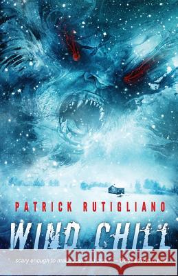 Wind Chill Patrick Rutigliano 9781944788032 Crystal Lake Publishing - książka