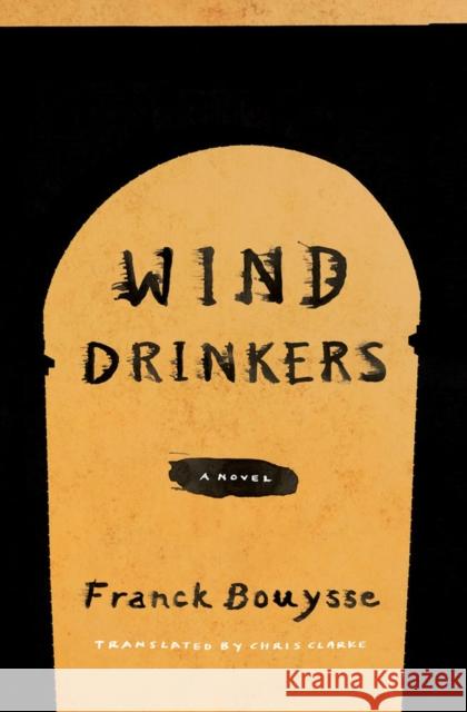 Wind Drinkers: A Novel Chris Clarke 9781635421729 Other Press LLC - książka