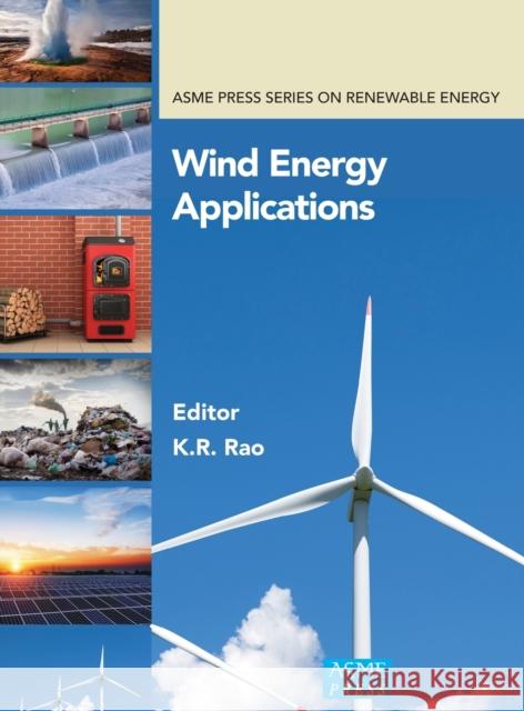 Wind Energy Applications K R Rao   9780791885727 American Society of Mechanical Engineers - książka