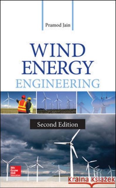 Wind Energy Engineering, Second Edition Pramod Jain 9780071843843 MCGRAW-HILL Professional - książka