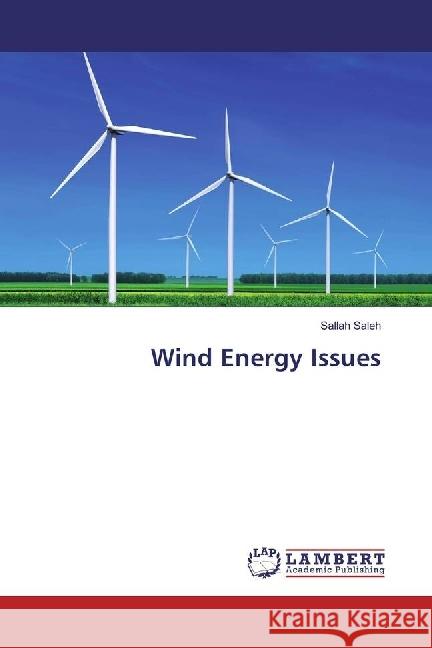 Wind Energy Issues Saleh, Sallah 9783659864384 LAP Lambert Academic Publishing - książka