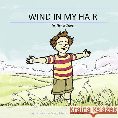 Wind In My Hair Grant, Sheila Ellen 9781975879327 Createspace Independent Publishing Platform - książka