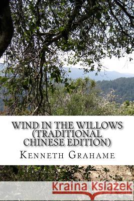 Wind in the Willows (Traditional Chinese Edition) Yongyi Li 9781505374896 Createspace - książka