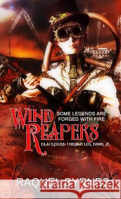 Wind Reapers Raquel Byrnes 9781611169447 Pelican Ventures, LLC - książka