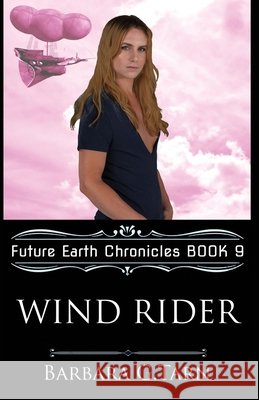 Wind Rider (Future Earth Chronicles Book 9) G. Tarn, Barbara 9798690221607 Independently Published - książka
