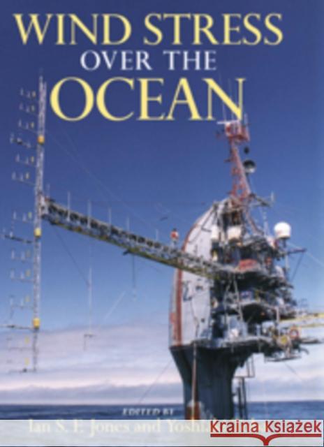 Wind Stress Over the Ocean Jones, Ian S. F. 9780521090490 Cambridge University Press - książka