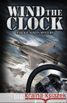 Wind the Clock Dawn Brotherton   9781939696793 Blue Dragon Publishing, LLC - książka