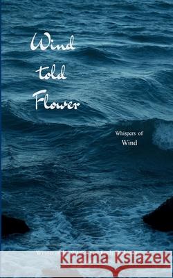 Wind told Flower Whispers of Wind Wind 9781807155377 Bookleaf Publishing - książka