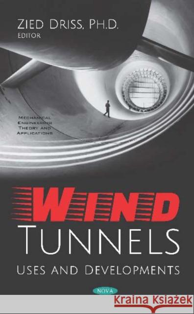 Wind Tunnels: Uses and Developments Zied Driss   9781536158984 Nova Science Publishers Inc - książka