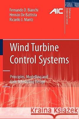 Wind Turbine Control Systems: Principles, Modelling and Gain Scheduling Design Bianchi, Fernando D. 9781849966115 Springer - książka