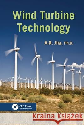 Wind Turbine Technology A. R. Jha, Ph.D. (Jha Technical Consulti   9781138115330 CRC Press - książka