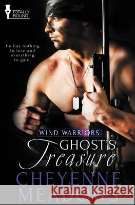 Wind Warriors: Ghost's Treasure Cheyenne Meadows 9781784305529 Totally Bound Publishing - książka