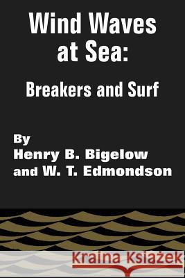 Wind Waves at Sea: Breakers and Surf Bigelow, Henry B. 9781410203625 University Press of the Pacific - książka