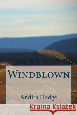 Windblown Andira Dodge 9781720744030 Createspace Independent Publishing Platform - książka