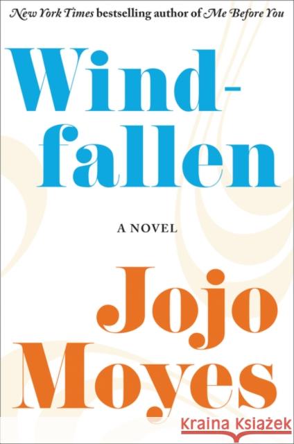 Windfallen Jojo Moyes 9780062297709 William Morrow & Company - książka