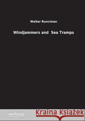 Windjammers and Sea Tramps Runciman, Walter 9783845710358 UNIKUM - książka