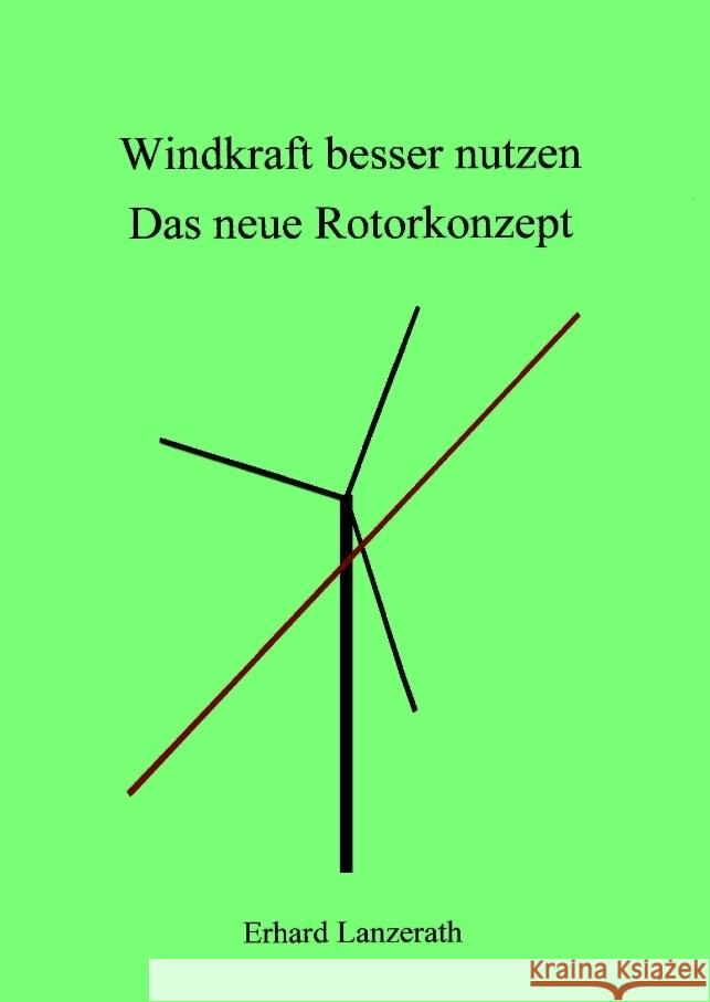 Windkraft besser nutzen Lanzerath, Erhard 9783384121387 tredition - książka