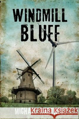 Windmill Bluff Michael Hartnett 9781685134181 Black Rose Writing - książka