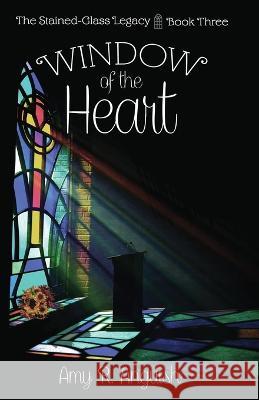 Window of the Heart Amy R Anguish   9781649173133 Scrivenings Press LLC - książka