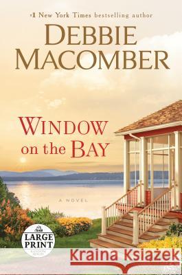 Window on the Bay Debbie Macomber 9781984890658 Random House Large Print Publishing - książka