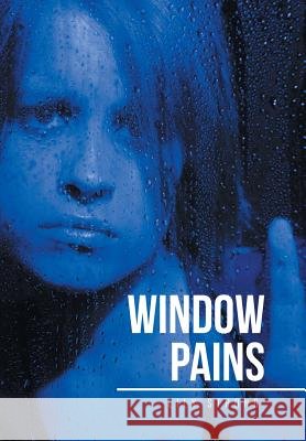 Window Pains Lily Strong   9781514481257 Xlibris - książka