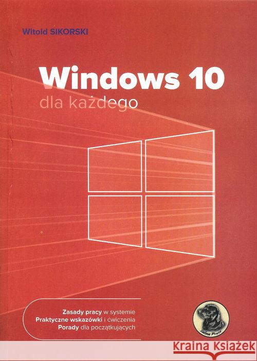 Windows 10 dla każdego Sikorski Witold 9788393793457 Witkom - książka