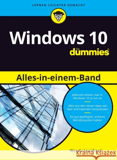 Windows 10 für Dummies : Alles-in-einem-Band Leonhard, Woody 9783527713806 John Wiley & Sons - książka