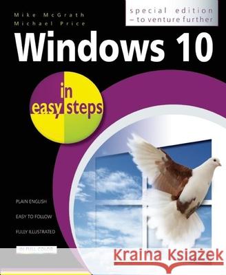 Windows 10 in Easy Steps - Special Edition: To Venture Further Michael Price 9781840786460 IN EASY STEPS - książka