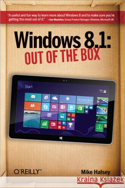 Windows 8.1: Out of the Box Halsey, Mike 9781491946107 John Wiley & Sons - książka