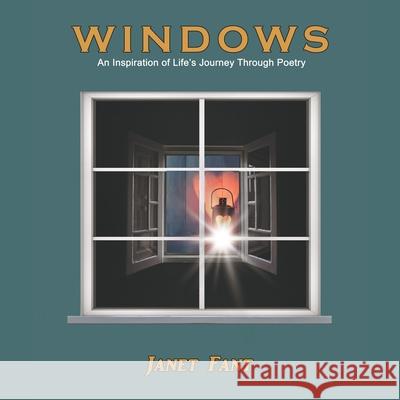 Windows: An Inspiration of Life's Journey Through Poetry Janet Fant 9781664205048 WestBow Press - książka